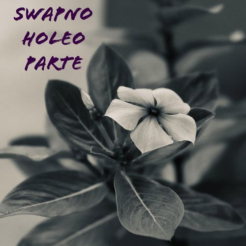 Swapno Holeo Parte (feat. Keya Sarkar)_poster_image