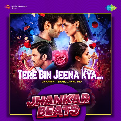 Tere Bin Jeena Kya - Male - Jhankar Beats