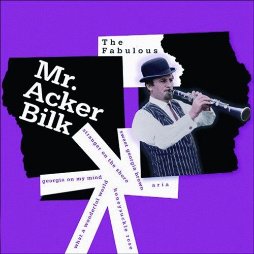 The Fabulous Mr. Acker Bilk