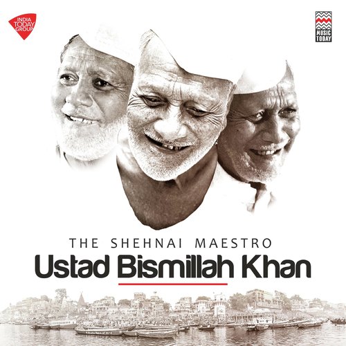 The Shehnai Maestro: Ustad Bismillah Khan