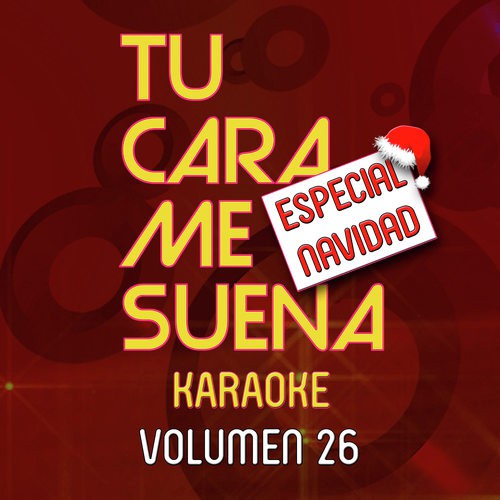 Tu Cara Me Suena Karaoke: Especial Navidad (Vol. 26)