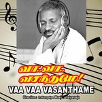 Vaa Vaa Vasanthame