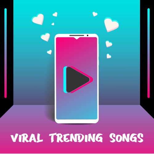 Viral Trending Songs