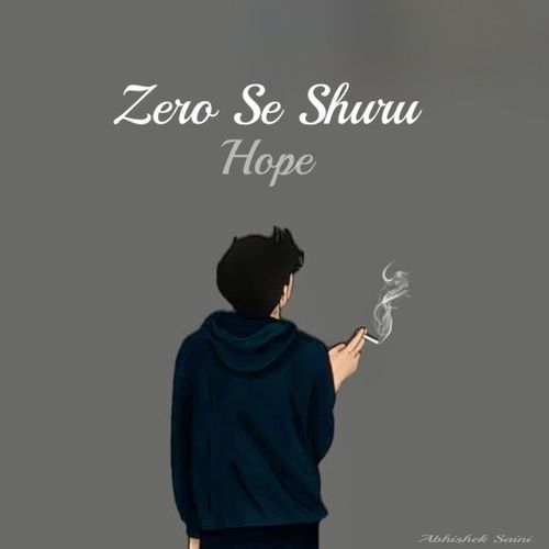 Zero Se Shuru (Hope)