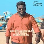 Adi Un Azhugula Na Enna Marakuran