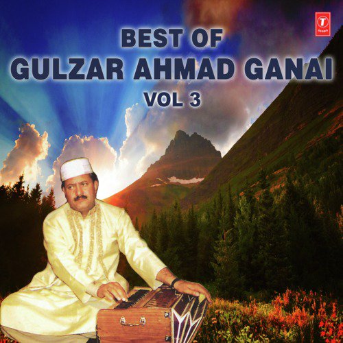 Best Of Gulzar Ahmad Ganai Vol-3