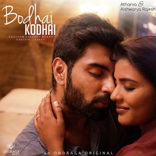 Bodhai Kodhai (From "Ondraga Originals")