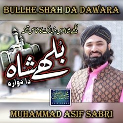 Bullhe Shah DA Dawara