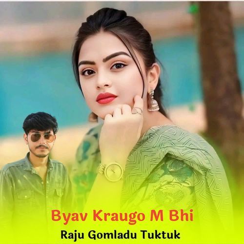 Byav Kraugo M Bhi