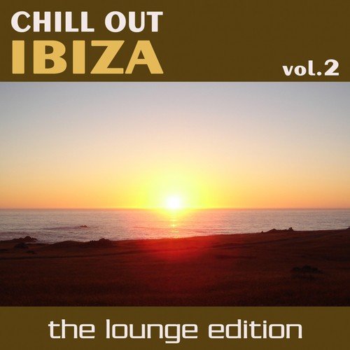 Chill Out Ibiza Vol.2 Nonstop Megamix