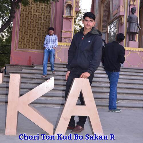 Chori Ton Kud Bo Sakau R