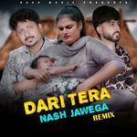 Dari Tera Nash Jawega - Remix