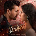 Deewaniyat From Ek Deewane Ki Deewaniyat Original Motion Picture Soundtrack
