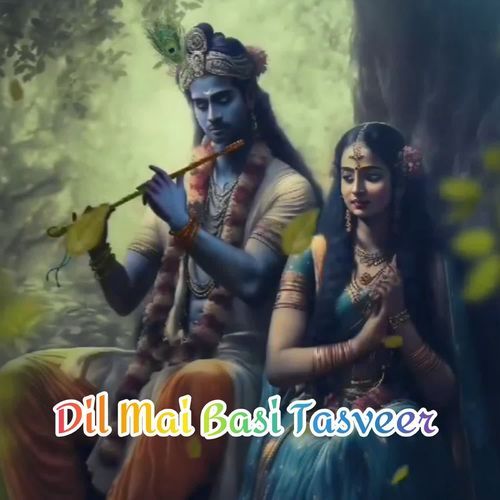Dil Mai Basi Tasveer