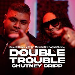 Double Trouble Chutney Dripp-QiMkXAZodmk