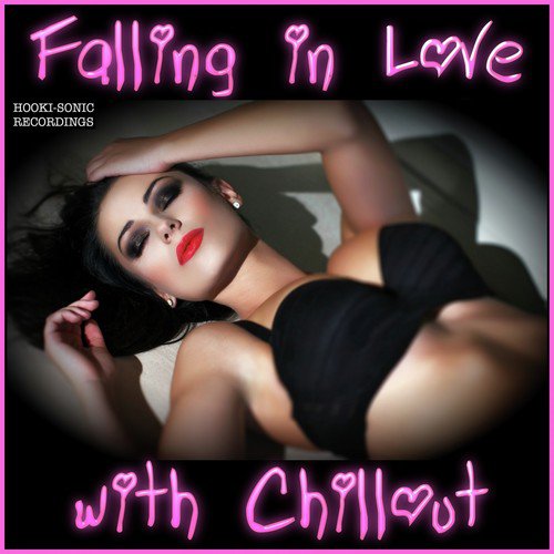 Falling in Love with Chillout