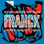Franck: Prelude, Choral & Fugue, CFF 24: I. Prélude. Moderato
