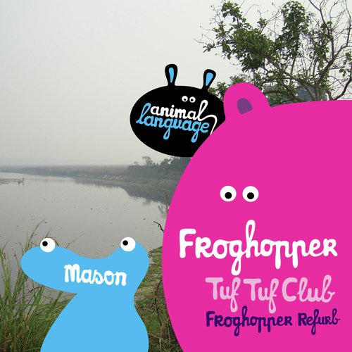 Froghopper / Tuf Tuf Club