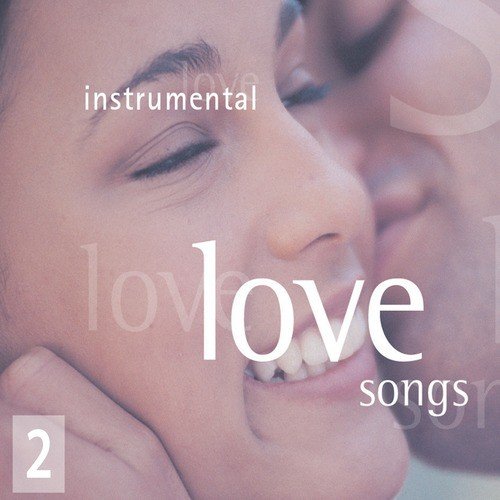 Instrumental Love Songs - Volume 2