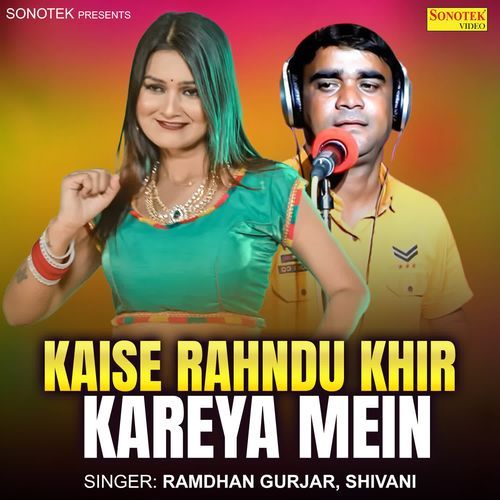 Kaise Rahndu Khir Kareya Mein