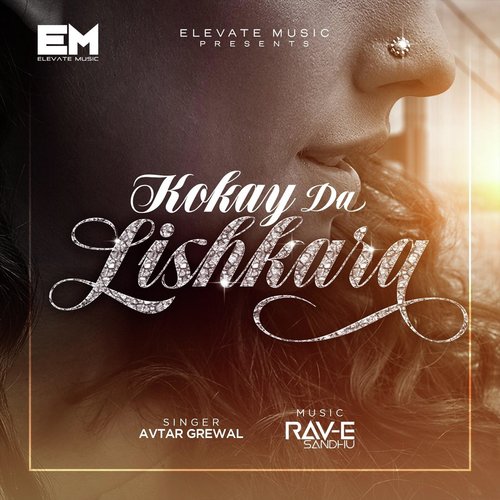 Kokay Da Lishkara (feat. Avtar Grewal)