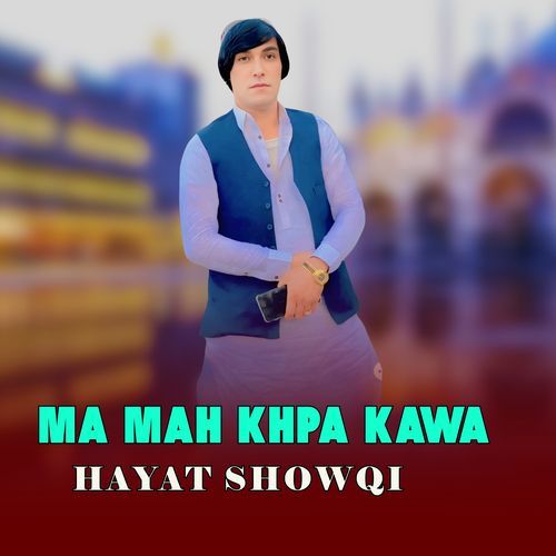 Ma Mah Khpa Kawa