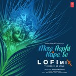Mera Aapki Kripa Se Lofi Mix(Remix By Kedrock,Sd Style)