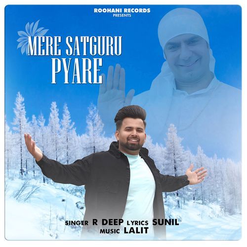 Mere Satguru Pyare