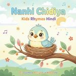 Nanhi Chidiya (Kids Rhyme Hindi)