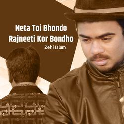 Neta Toi Bhondo Rajneeti Kor Bondho-GzshAj1gTmQ