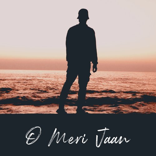 O Meri Jaan