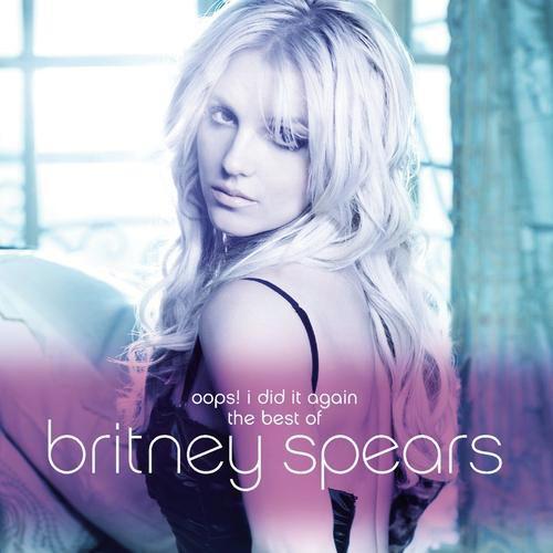 Oops! I Did It Again - The Best Of Britney Spears
