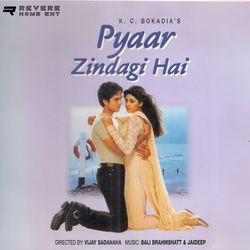 Pyaar Zindagi Hai (Original Motion Picture Soundtrack)