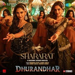 Shararat (From "Dhurandhar")