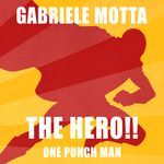 The Hero!! (One Punch Man)