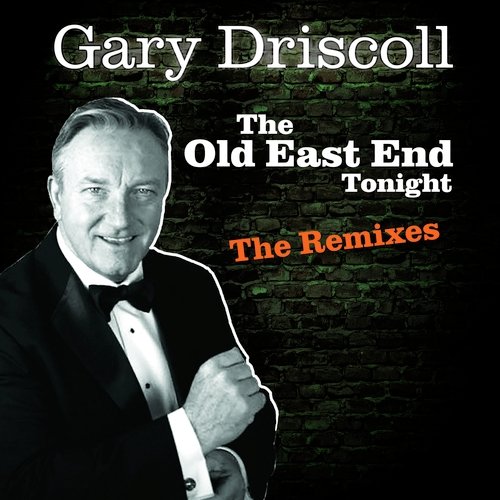 The Old East End Tonight (The Remixes)