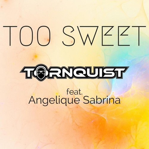 Too Sweet (feat. Angelique Sabrina)