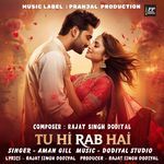 Tu Hi Rab Hai