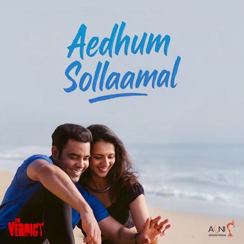 AEDHUM SOLLAMAL (From "the Verdict")