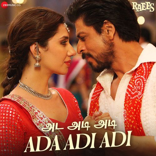 Ada Adi Adi - Raees