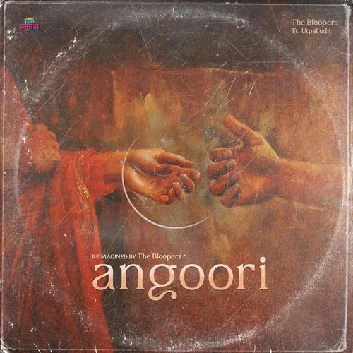 Angoori (feat. Utpal Udit) cover art
