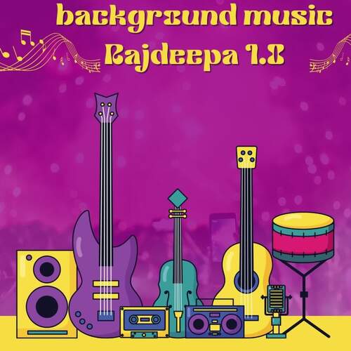 Background Music Rajdeepa 1.0