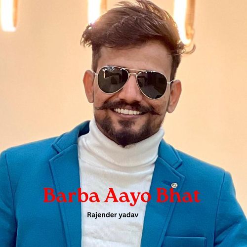 Barba Aayo Bhat
