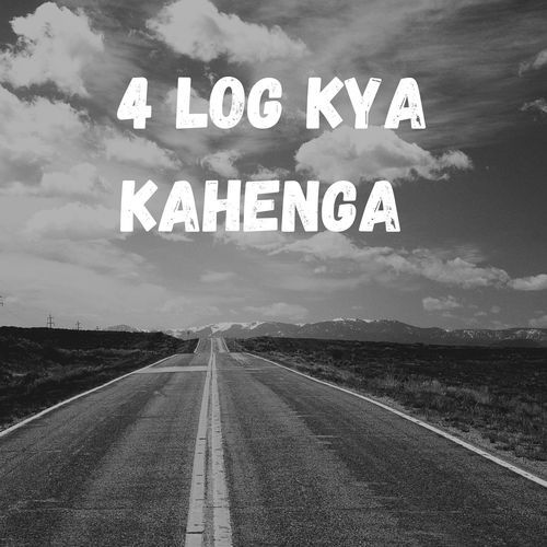 Char Log Kya Kahenga