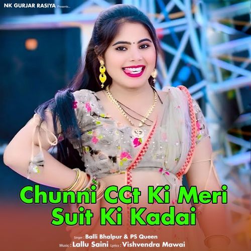 Chunni CCt Ki Meri Suit Ki Kadai