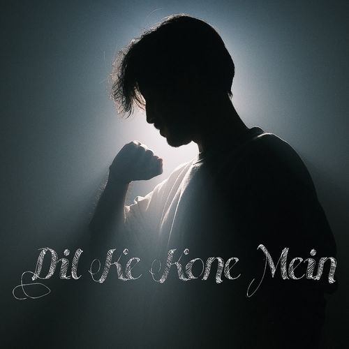 Dil Ke Kone Mein