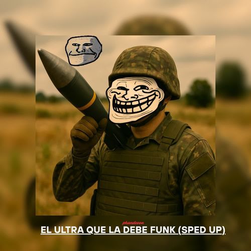 EL ULTRA QUE LA DEBE FUNK (SPED UP)