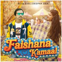 Faishana Kamaal (Feat. Deepak Dea)