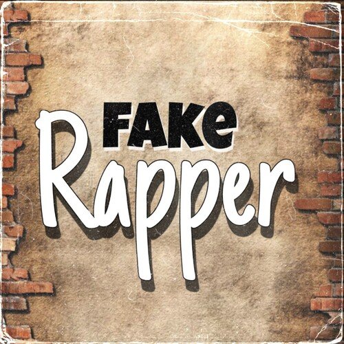 Fake Rapper