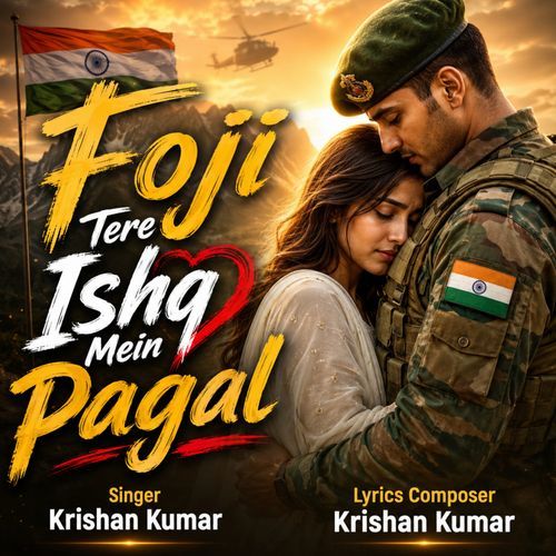 Foji Tere Ishq Mein Pagal
